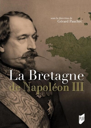 La Bretagne de Napoléon III - Université du temps libre et du troisième âge (Bretagne)