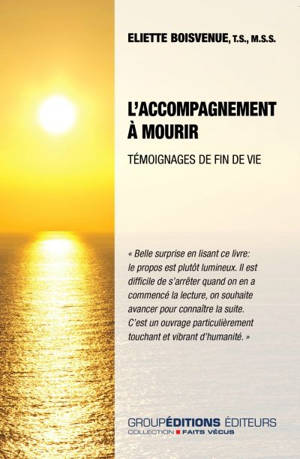 L'accompagnement à mourir : témoignages de fin de vie - Boisvenue, Eliette