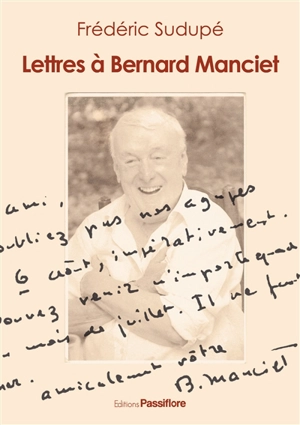 Lettres à Bernard Manciet - Frédéric Sudupé