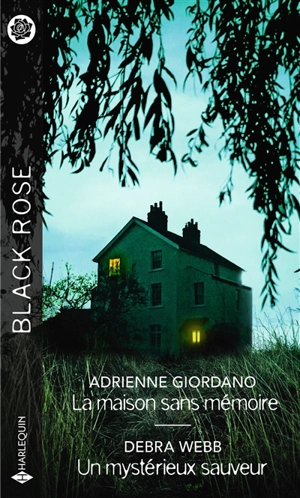 La maison sans mémoire. Un mystérieux sauveur - Adrienne Giordano