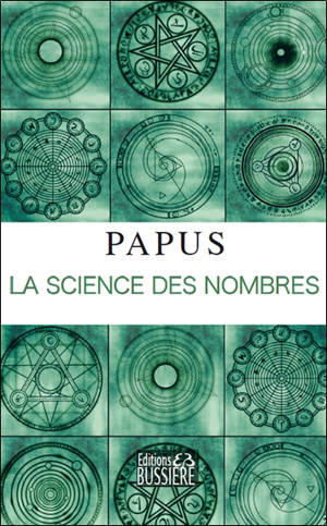 La science des nombres : oeuvre posthume - Papus