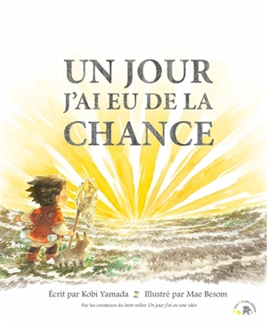 Un jour j'ai eu de la chance - Kobi Yamada