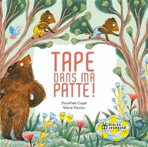 Tape dans ma patte ! - Dorothée Copel