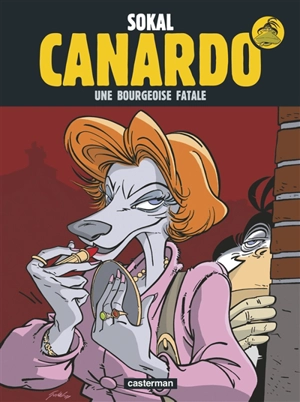 Une enquête de l'inspecteur Canardo. Vol. 17. Une bourgeoise fatale - Sokal