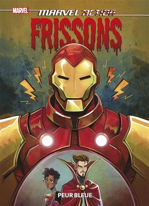 Marvel action frissons. Vol. 1. Peur bleue - Jeremy Whitley