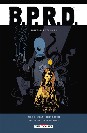 BPRD : intégrale. Vol. 4 - Mike Mignola