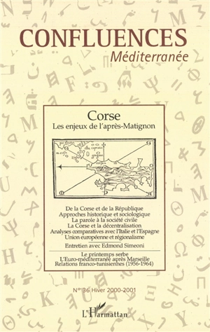 Confluences Méditerranée, n° 36. Corse : les enjeux de l'après-Matignon