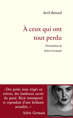 A ceux qui ont tout perdu - Avril Bénard