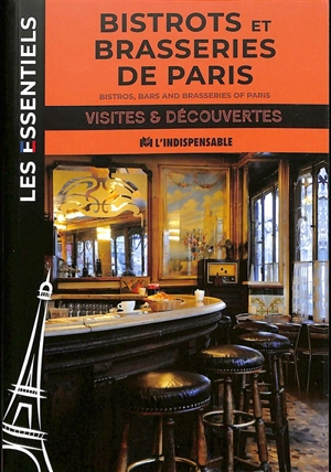 Bistrots et brasseries de Paris. Bistros, bars and brasseries of Paris - Pierre Faveton