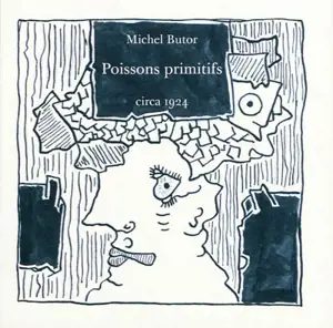 Poissons primitifs - Michel Butor