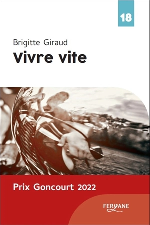 Vivre vite - Brigitte Giraud