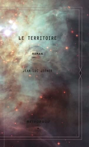 Le Territoire - Jean-Luc Jeener