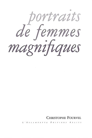 Portraits de femmes magnifiques - Christophe Fourvel