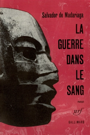 La Guerre dans le sang - Salvador de Madariaga