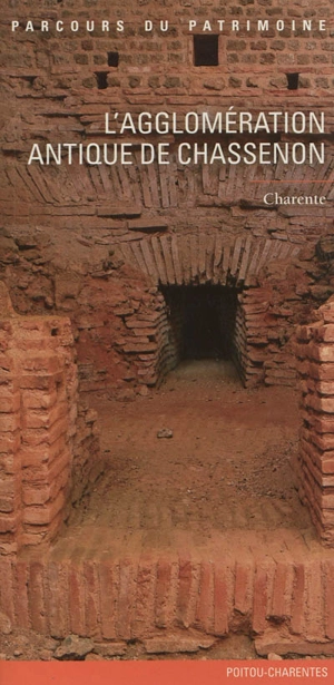 L'agglomération antique de Chassenon - Poitou-Charentes. Service régional de l'Inventaire général du patrimoine culturel