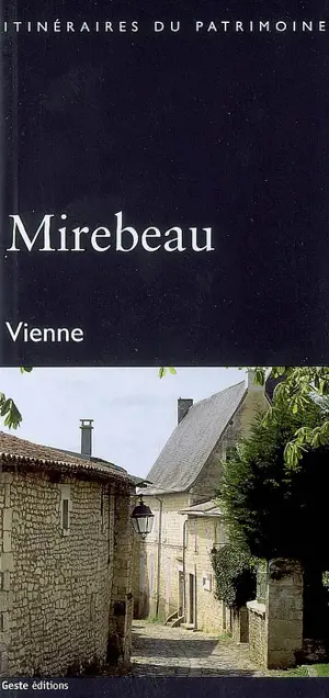 Mirebeau : Vienne - Poitou-Charentes. Service régional de l'Inventaire général du patrimoine culturel