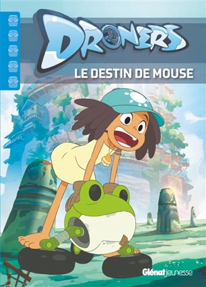 Droners. Le destin de Mouse - Marine Lachenaud