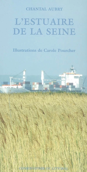 L'estuaire de la Seine - Chantal Aubry