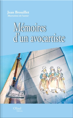 Mémoires d'un avocartiste : nouvelles, carnets et autres fantaisies - Jean Brouillet