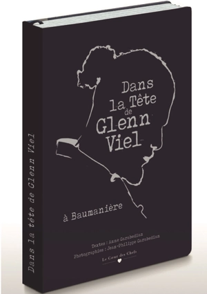 Dans la tête de Glenn Viel : à Baumanière - Anne Garabedian