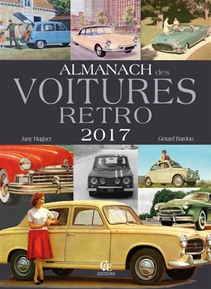 Almanach des voitures rétro 2017 - Jany Huguet