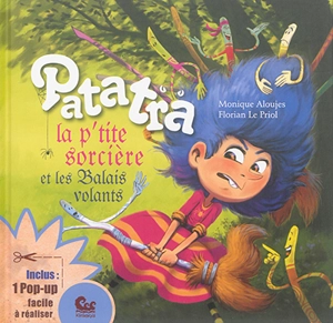 Patatra la p'tite sorcière et les balais volants - Monique Aloujes