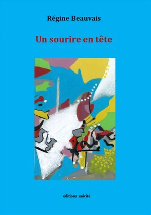 Un sourire en tête - Régine Beauvais