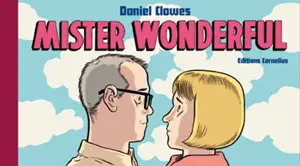 Mister Wonderful - Daniel Clowes
