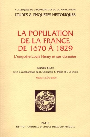 La population de la France de 1670 à 1829 : l'enquête Louis Henry et ses données - Isabelle Séguy