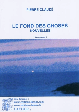 Le fond des choses : hors normes - Pierre Claudé