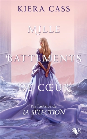 Mille battements de coeur - Kiera Cass