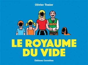 Le royaume du vide - Olivier Texier