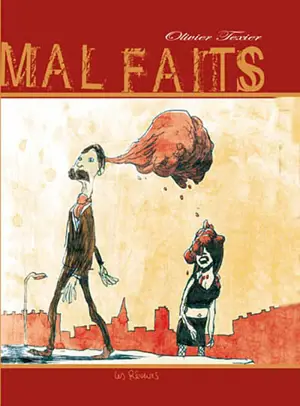 Mal faits - Olivier Texier