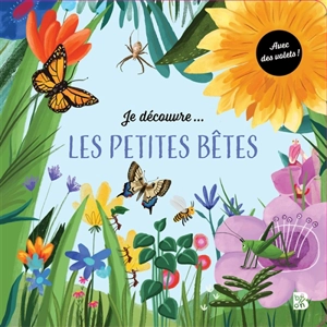 Je découvre... les petites bêtes - Tilia Rand-Bell