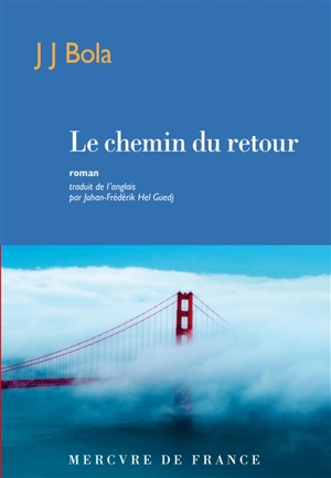 Le chemin du retour - J.J. Bola