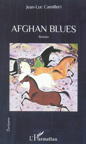 Afghan blues - Jean-Luc Camilleri