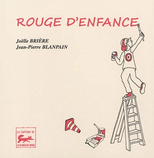 Rouge d'enfance - Joëlle Brière