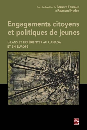 Engagements citoyens et politiques de jeunes : bilans et expériences au Canada et en Europe