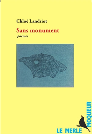 Sans monument - Chloé Landriot