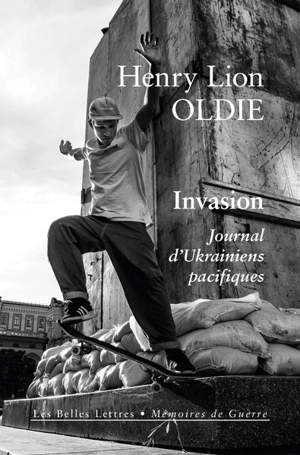 Invasion : journal d'Ukrainiens pacifiques - Genri Lajon Oldi