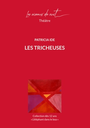 Les tricheuses ou L'art de porter la culotte - Patricia Ide