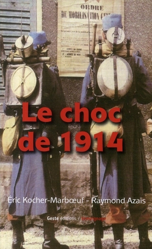 Le choc de 1914 - Eric Kocher-Marboeuf