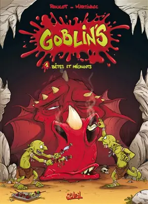 Goblin's. Vol. 1. Bêtes et méchants - Tristan Roulot