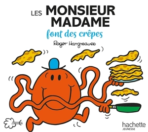 Les Monsieur Madame font des crêpes - Adam Hargreaves