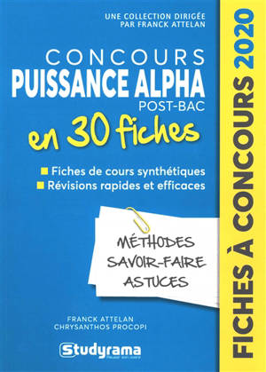 Concours Puissance Alpha en 30 fiches : méthodes, savoir-faire et astuces : 2020 - Franck Attelan