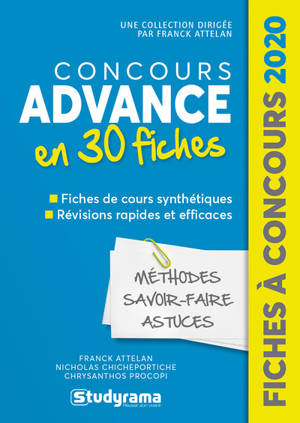 Concours Advance 2020 en 30 fiches : méthodes, savoir-faire, astuces - Franck Attelan