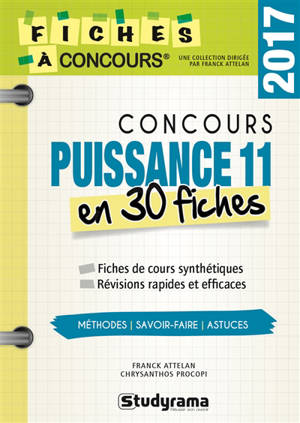 Concours Puissance 11 en 30 fiches : méthodes, savoir-faire et astuces - Franck Attelan