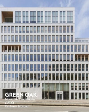 Green Oak : Mootz Pelé architectes, CALQ - Christophe Catsaros