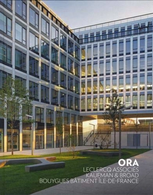 ORA : Leclercq associés, Kaufman & Broad, Bouygues bâtiment Ile-de-France - Christophe Catsaros