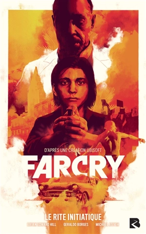 Far Cry : le rite initiatique - Bryan Edward Hill